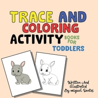 Trace And Coloring: Activity Book For Kids B08HT86815 Book Cover