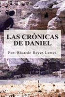 Las Cronicas de Daniel (Spanish Edition) 1605940763 Book Cover