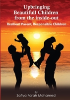 Upbringing beautiful Children from the Inside-Out 0244562814 Book Cover