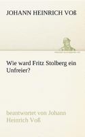 Wie Ward Fritz Stolberg Ein Unfreier? 3842413769 Book Cover