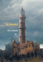 Le phare B08XLCXXGH Book Cover