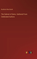 The Cabinet of Gems. Gathered From Celebrated Authors 3385362989 Book Cover