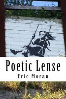 Poetic Lense: The Ways We See The World 1539685012 Book Cover