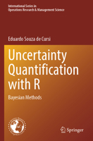 Uncertainty Quantification with R: Bayesian Methods 3031482107 Book Cover