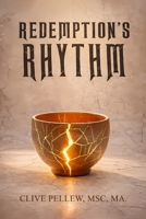Redemption's Rhythm: God's Artistry In Broken Lives B0H257MK1M Book Cover