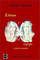 Liliana y el espejo: Y otros cuentos 1491295325 Book Cover