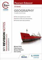 My Revision Notes: Pearson Edexcel a Level Geography: Third Edition 139832549X Book Cover