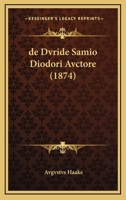 de Dvride Samio Diodori Avctore (1874) 1160854238 Book Cover