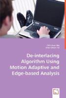 de-Interlacing Algorithm Using Motion Adaptive and Edge-Based Analysis 3639016025 Book Cover