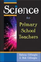 Science for Primary School Teachers 0335220150 Book Cover