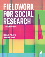 Fieldwork for Social Research: A Student′s Guide 1529764386 Book Cover