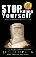 Stop Killing Yourself 0982313306 Book Cover