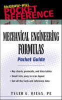 Mechanical Engineering Formulas Pocket Guide (Mcgraw-Hill Pocket Reference) 0071356096 Book Cover