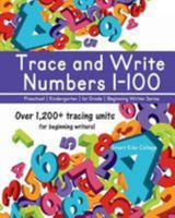 Trace and Write Numbers 1-100 1512149799 Book Cover