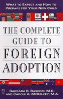 The COMPLETE GUIDE TO FOREIGN ADOPTION 0671546465 Book Cover