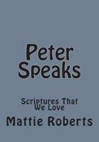 Peter Speaks 1491258721 Book Cover