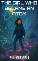 The Girl Who Became an Atom (Dark Space) B0F9TFTQML Book Cover