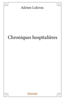 Chroniques hospitalières (French Edition) 233403262X Book Cover