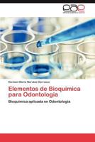 Elementos de Bioquimica Para Odontologia 3847356909 Book Cover