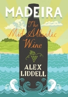 Madeira (Classic Wine Library) 1849043345 Book Cover