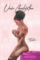 Under Construxtion: The Evolution 1088034993 Book Cover