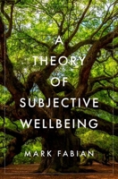A Theory of Subjective Wellbeing 0197635261 Book Cover
