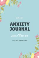 Anxiety Journal: Self Care Planner 1799044424 Book Cover
