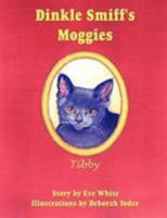 Dinkle Smiff's Moggies: Tibby 1420801996 Book Cover