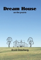 Dream House on the prairie 1683150414 Book Cover