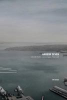 Harbor Seven: Thoughts on the Journey from a Man Well Traveled 0983784302 Book Cover
