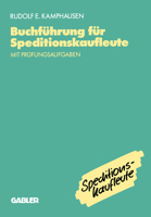 Buchführung für Speditionskaufleute: mit Prüfungsaufgaben 3409186107 Book Cover