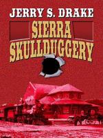 Sierra Skullduggery 141041695X Book Cover