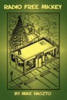 Radio Free Mickey 1438916833 Book Cover