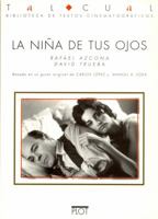 La niña de tus ojos. Guion 8486702445 Book Cover