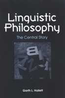 Linguistic Philosophy: The Central Story (S U N Y Series in Philosophy) 0791473627 Book Cover
