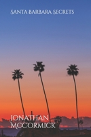 Santa Barbara Secrets 1796852252 Book Cover