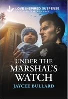 Under the Marshal's Watch 1335400036 Book Cover