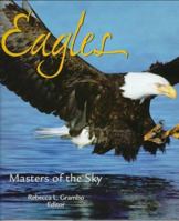 Eagles: Masters of the Sky 0896583422 Book Cover