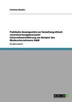 Praktische Ansatzpunkte zur Gestaltung ethisch verantwortungsbewusster Unternehmensführung am Beispiel des Modeunternehmens H&M 3656010536 Book Cover