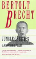 Jungle of Cities and Other Plays: Includes: Drums in the Night; Roundheads and Peakheads 0802151493 Book Cover