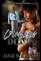 Crumbling Down 1523390689 Book Cover