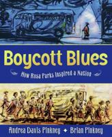Boycott Blues: How Rosa Parks Inspired a Nation 0060821183 Book Cover