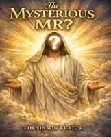 The Mysterious Mr B0GW883XHC Book Cover