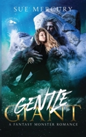 Gentle Giant: A Fantasy Monster Romance B0BXNMTHT5 Book Cover