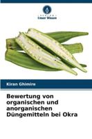 Bewertung von organischen und anorganischen Düngemitteln bei Okra (German Edition) 6206803961 Book Cover