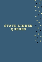 State-Linked Queues B0CGKFNTLJ Book Cover