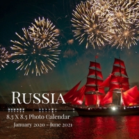 Russia 8.5 X 8.5 Photo Calendar January 2020 - June 2021: 18 Monthly Mini Picture Book Cute 2020-2021 Year Blank At A Glance Monthly Colorful Desk Wall Page Planner 2 Years Yearly Overview Large 18 Mo 1673537359 Book Cover