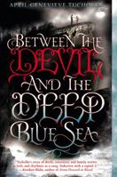 Between the Devil and the Deep Blue Sea 0803738897 Book Cover