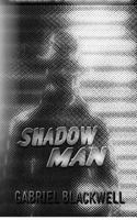 Shadow Man: A Biography of Lewis Miles Archer 1937865029 Book Cover