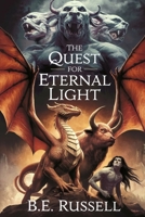 The Quest for Eternal Light 1966245165 Book Cover